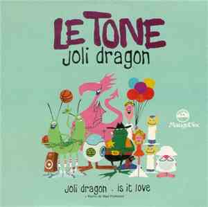 Le Tone - Joli Dragon
