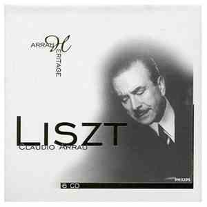 Liszt - Claudio Arrau - Arrau Heritage - Liszt