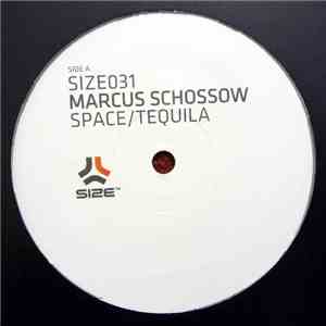 Marcus Schossow - Space / Tequila