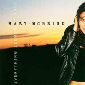 Mary McBride - Everything Seemed Alright