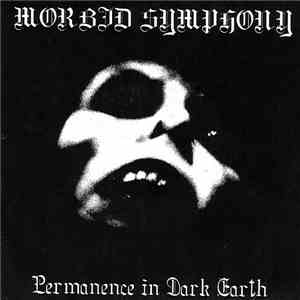 Morbid Symphony - Permanence In Dark Earth