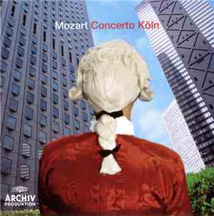 Mozart / Concerto Köln - Mozart