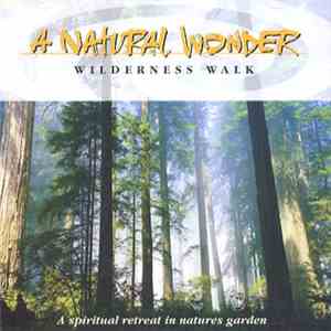 No Artist - A Natural Wonder - Wilderness Walk