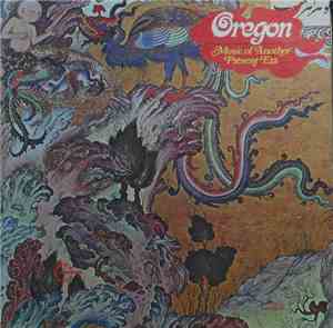 Oregon - Music Of Another Present Era