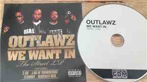 Outlawz - We Want In