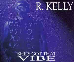 R. Kelly - She's Got That Vibe