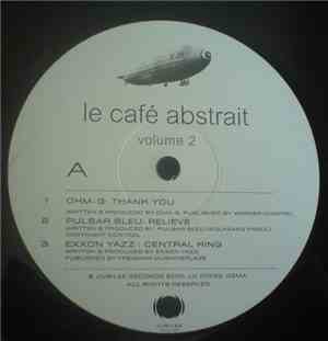Raphaël Marionneau - Le Café Abstrait Volume 2 - Relaxation Is Total Peace