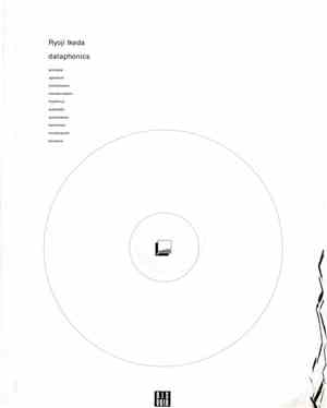 Ryoji Ikeda - Dataphonics