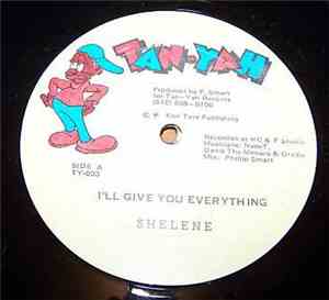 Shelene - I'll Give You Everything