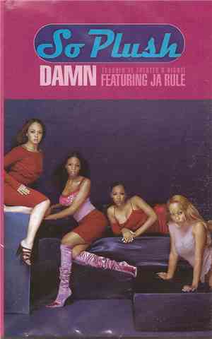 So Plush Featuring Ja Rule - Damn (Should've Treated U Right)