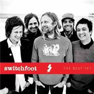Switchfoot - The Best Yet