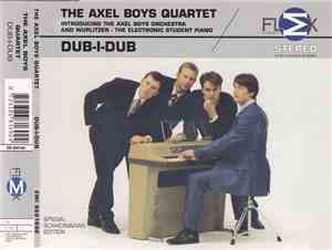 The Axel Boys Quartet - Dub-I-Dub