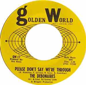 The Debonaires  - Please Don’t Say We’re Through