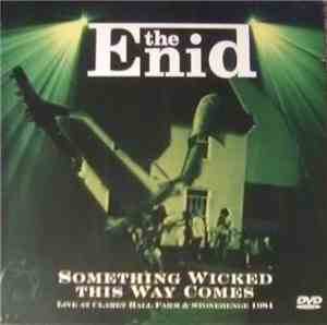 The Enid - Something Wicked This Way Comes - Live At Claret Hall Farm And Stonehenge 1984