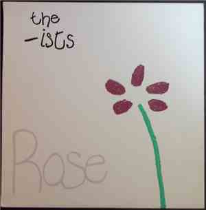 The -Ists - Rose