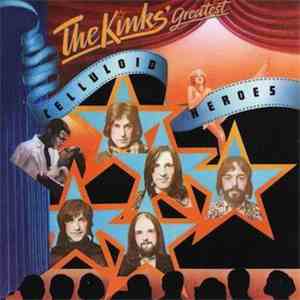 The Kinks - Celluloid Heroes - The Kinks' Greatest