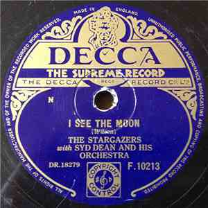 The Stargazers With Syd Dean And His Orchestra - I See The Moon / Eh Cumpari