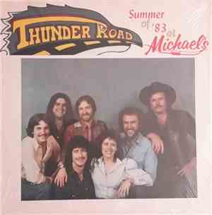 Thunder Road  - Summer Of '83 At Michael's