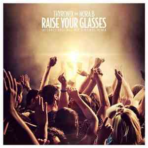 Thyron!x Feat. Nora B - Raise Your Glasses