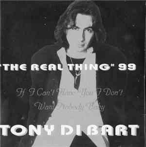 Tony Di Bart - The Real Thing 99