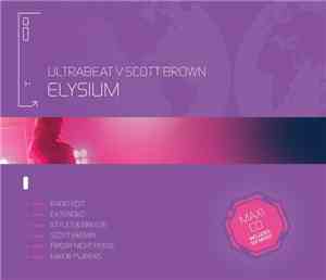 Ultrabeat v Scott Brown - Elysium (I Go Crazy)