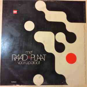 Various - Met Raad & Plaat Voor U Paraat