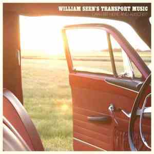 William Seen's Transport Music - Can I Sit Here And Absorb?
