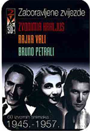 Zvonimir Krkljuš, Rajka Vali, Bruno Petrali - Zaboravljene Zvijezde, 60 Izvornih Snimaka 1945 - 1957..