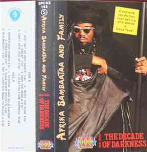 Afrika Bambaataa & Family - 1990 - 2000 The Decade Of Darkness
