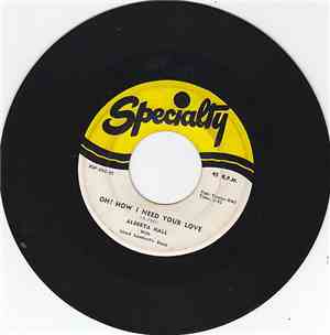 Alberta Hall With Lloyd Lambert's Band - Oh! How I Need Your Love