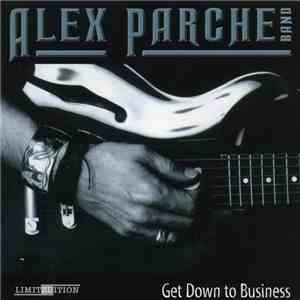 Alex Parche Band - Get Down To Business