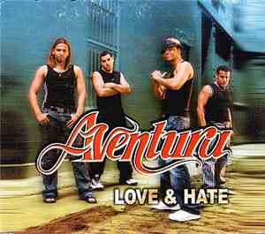 Aventura - Love & Hate