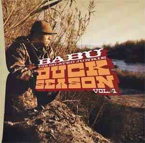 Babu The Dilated Junkie - Duck Season Vol. 1