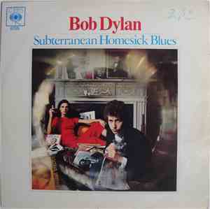Bob Dylan - Subterranean Homesick Blues