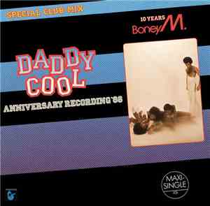 Boney M. - Daddy Cool - Anniversary Recording '86
