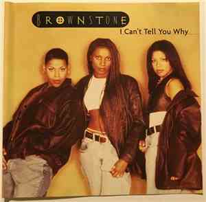 Brownstone - I Can't Tell You Why