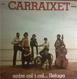Carraixet - Entre Col I Col... Lletuga