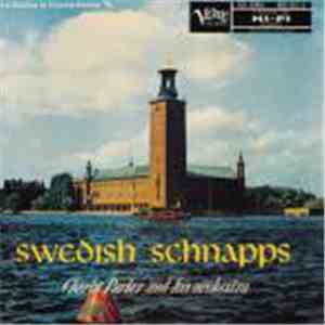 Charlie Parker And His Orchestra - Swedish Schnapps