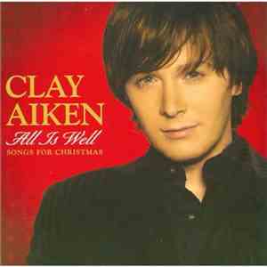 Clay Aiken - All Is Well: Songs For Christmas