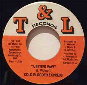 Cold Blooded Express - A Better Way / You're The Life Of Me