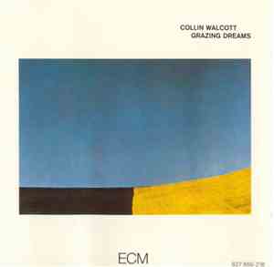 Collin Walcott - Grazing Dreams