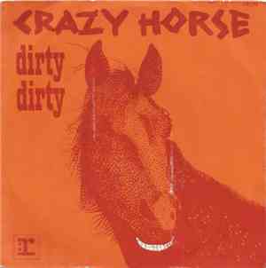 Crazy Horse - Dirty, Dirty