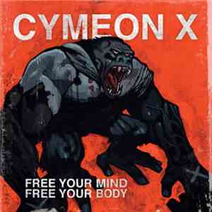 Cymeon X - Free Your Mind Free Your Body