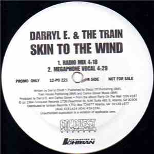 Darryl E. & The Train - Skin To The Wind