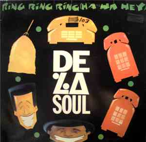 De La Soul - Ring Ring Ring (Ha Ha Hey)