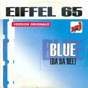 Eiffel 65 - Blue (Da Ba Dee)