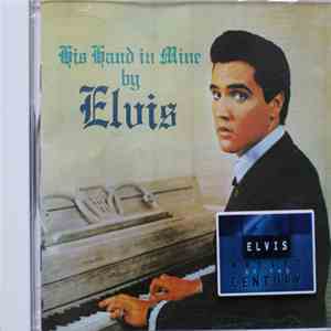 Elvis Presley - His Hand In Mine