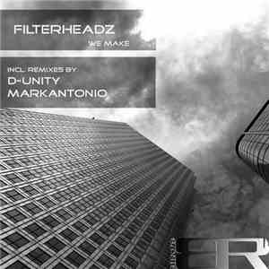 Filterheadz - We Make