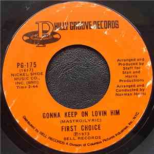 First Choice - Armed And Extremely Dangerous / Gonna Keep On Lovin' Him