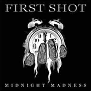 First Shot - Midnight Madness